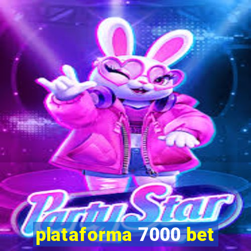 plataforma 7000 bet